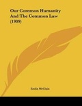 Bild: Our Common Humanity And The Common Law (1909) - Kessinger Publishing