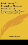 Cover: Brief History of Evangelical Missions - Kessinger Publishing