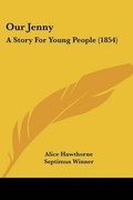 Cover: Our Jenny - Kessinger Publishing