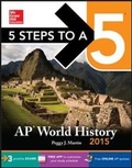 Cover: 5 Steps to a 5 AP World History, 2015 Edition - McGraw-Hill Professional