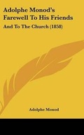Cover: Adolphe Monod's Farewell To His Friends - Kessinger Publishing