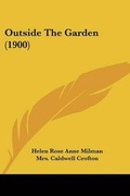 Cover: Outside The Garden (1900) - Kessinger Publishing