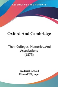 Abbildung von: Oxford And Cambridge - Kessinger Publishing