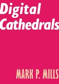 Cover: Digital Cathedrals - Encounter Books,USA