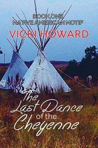 Enlarge image Cover: The Last Dance of the Cheyenne - Austin Macauley Publishers