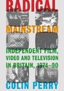Cover: Radical Mainstream - Intellect Books