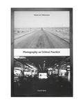 Cover: Photography as Critical Practice - Intellect Books