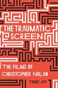 Cover: The Traumatic Screen - Intellect Books