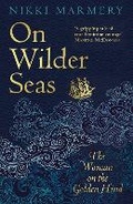 Cover: On Wilder Seas - Legend Press Ltd