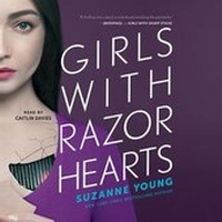 Enlarge image Cover: Girls with Razor Hearts - SIMON & SCHUSTER AUDIO