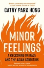 Cover: Minor Feelings - Profile Books Ltd