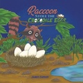 Cover: Raccoon Stole the Crocodile Eggs - Austin Macauley Publishers