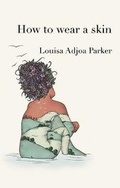 Cover: How to wear a skin - Indigo Dreams Publishing