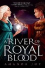 Cover: A River of Royal Blood - G P Putnam's Sons