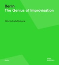 Cover: Berlin. The Genius of Improvisation - DOM publishers