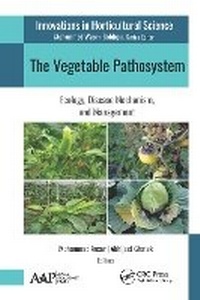 Enlarge image Cover: The Vegetable Pathosystem - Apple Academic Press
