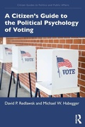 Cover: A Citizen's Guide to the Political Psychology of Voting - Routledge