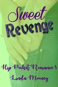 Cover: Sweet Revenge (Hip Pocket Romances, #3) - Hip Pocket Romances