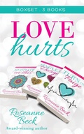 Cover: The Love Hurts Series Box Set: Books 1-3 - Roseanne Beck