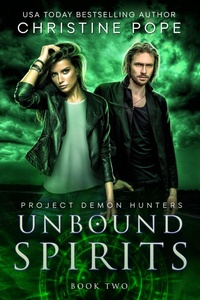 Enlarge image Cover: Unbound Spirits (Project Demon Hunters, #2) - Dark Valentine Press