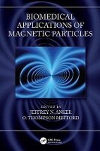 Abbildung von: Biomedical Applications of Magnetic Particles - CRC Press