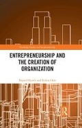 Cover: Entrepreneurship and the Creation of Organization - Routledge