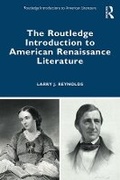 Cover: The Routledge Introduction to American Renaissance Literature - Routledge