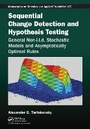 Cover: Sequential Change Detection and Hypothesis Testing - CRC Press