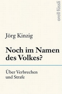 Abbildung von: Noch im Namen des Volkes? - Orell Füssli Verlag