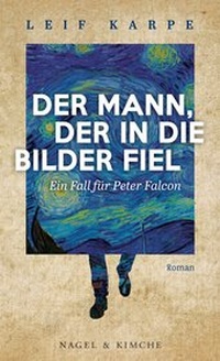 Abbildung von: Der Mann, der in die Bilder fiel - Nagel & Kimche