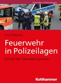 Abbildung von: Feuerwehr in Polizeilagen - Kohlhammer
