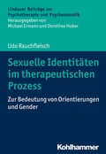Cover: Sexuelle Identit&auml;ten im therapeutischen Prozess - Kohlhammer