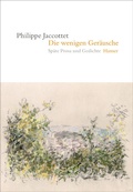 Cover: Die wenigen Ger&auml;usche - Hanser