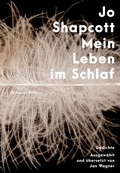 Cover: Mein Leben im Schlaf - Hanser Berlin
