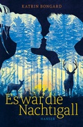 Cover: Es war die Nachtigall - Hanser