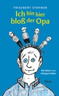 Cover: Ich bin hier blo&szlig; der Opa - Hanser