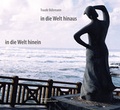 Cover: In die Welt hinaus, in die Welt hinein - konkursbuch