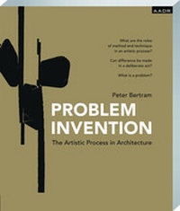 Enlarge image Cover: Problem Invention - AADR - Art Architecture Design Research