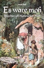 Cover: Es ware moh - Rhein-Mosel-Verlag