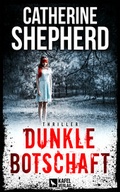 Cover: Dunkle Botschaft: Thriller - Kafel Verlag