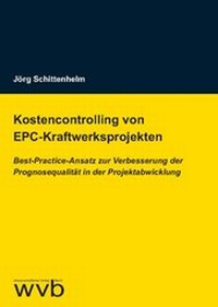 Abbildung von: Kostencontrolling von EPC-Kraftwerksprojekten - wvb Wissenschaftlicher Verlag Berlin