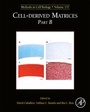 Cover: Cell-Derived Matrices Part B: Volume 157 - Academic Press