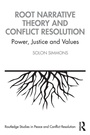 Cover: Root Narrative Theory and Conflict Resolution - Routledge