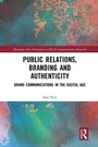 Cover: Public Relations, Branding and Authenticity - Routledge