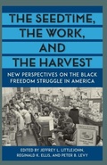 Cover: The Seedtime, the Work, and the Harvest - University Press of Florida