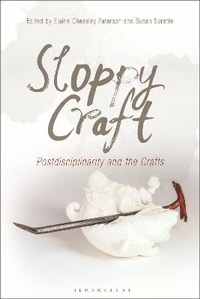Abbildung von: Sloppy Craft - Bloomsbury Visual Arts