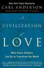 Cover: A Civilization of Love: What Every Catholic can do to Transform the Worl - HarperOne