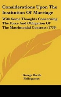 Enlarge image Cover: Considerations Upon the Institution of Marriage - Kessinger Publishing