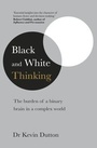Cover: Black and White Thinking - Transworld Digital