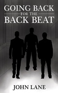 Cover: Going Back for the Back Beat - Austin Macauley Publishers
